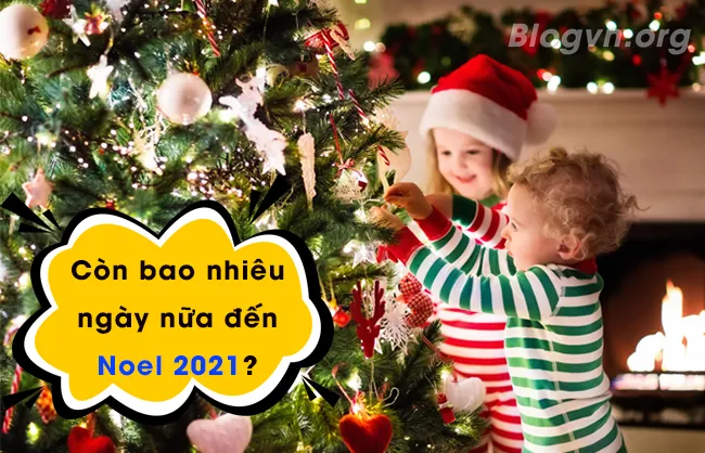 con bao nhieu ngay nua den noel 2021